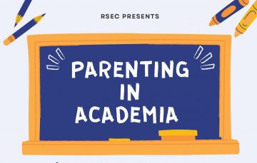 RSEC Presents: Parenting in Academia