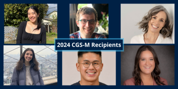 2024 Canada Graduate Scholarship-Master’s (CGS-M) Recipients