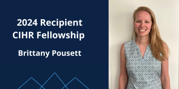 Brittany Pousett Receives a CIHR Fellowship