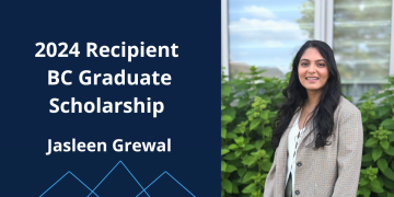 2024 BC Graduate Scholarship Recipient – Jasleen Grewal